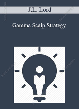 J.L. Lord - Gamma Scalp Strategy