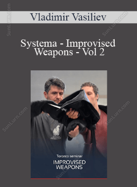 Vladimir Vasiliev - Systema - Improvised Weapons - Vol 2