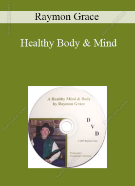 Raymon Grace - Healthy Body & Mind