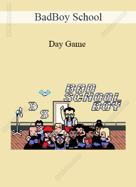 BadBoy School  - Day Game 
