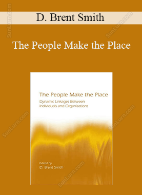 D. Brent Smith - The People Make the Place