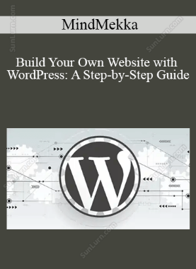 MindMekka - Build Your Own Website with WordPress: A Step-by-Step Guide