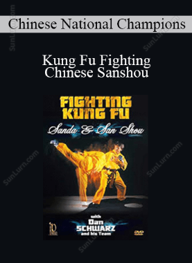Chinese National Champions - Kung Fu Fighting Chinese Sanshou 