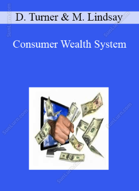 Daniel Turner & Marc Lindsay - Consumer Wealth System 