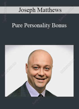 Joseph Matthews - Pure Personality Bonus