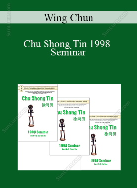 Wing Chun - Chu Shong Tin 1998 Seminar