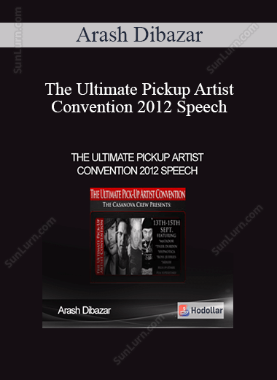 Arash Dibazar - The Ultimate Pickup Artist Convention 2012 Speech 