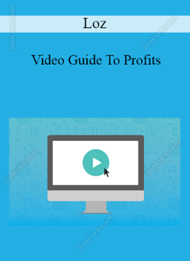 Loz - Video Guide To Profits