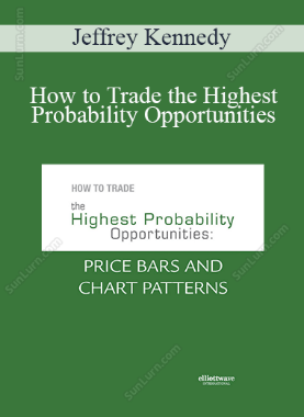 Jeffrey Kennedy - How to Trade the Highest Probability Opportunities