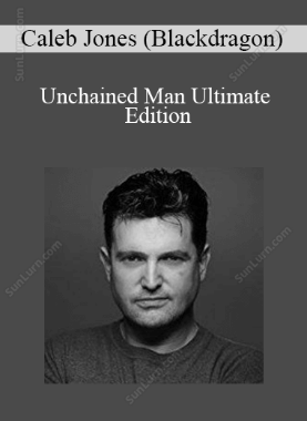 Caleb Jones (Blackdragon) - Unchained Man Ultimate Edition