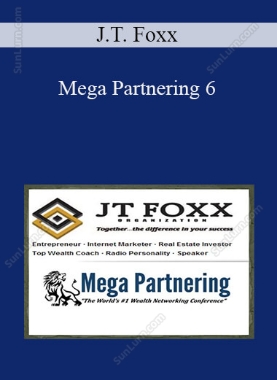 J.T. Foxx - Mega Partnering 6
