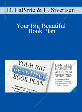 Danielle LaPorte & Linda Sivertsen - Your Big Beautiful Book Plan