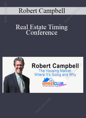 Robert Campbell - Real Estate Timing Conference 