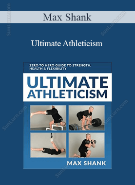 Max Shank - Ultimate Athleticism 