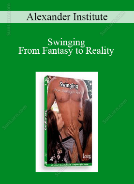 Alexander Institute - Swinging - From Fantasy to Reality