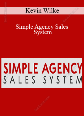 Kevin Wilke - Simple Agency Sales System