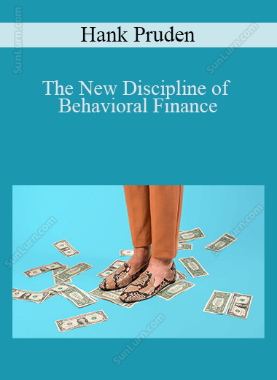 Hank Pruden - The New Discipline of Behavioral Finance