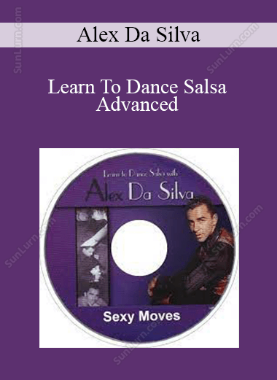 Alex Da Silva - Learn To Dance Salsa Advanced