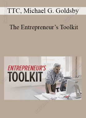 TTC, Michael G. Goldsby - The Entrepreneur’s Toolkit