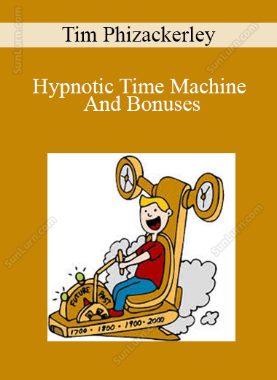 Tim Phizackerley - Hypnotic Time Machine And Bonuses