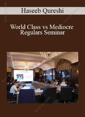 Haseeb Qureshi - World Class vs Mediocre Regulars Seminar