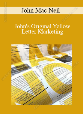 John Mac Neil - John's Original Yellow Letter Marketing 