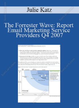 Julie Katz - The Forrester Wave: Report Email Marketing Service Providers Q4 2007