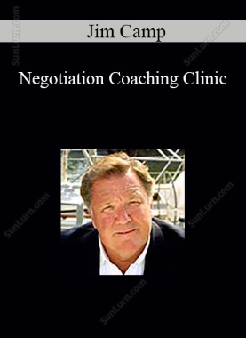Jim Camp - Negotiation Coaching Clinic