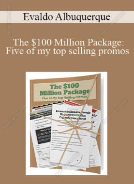 Evaldo Albuquerque - The $100 Million Package: Five of my top selling promos