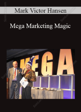 Mark Victor Hansen - Mega Marketing Magic