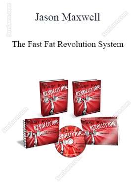 Jason Maxwell - The Fast Fat Revolution System
