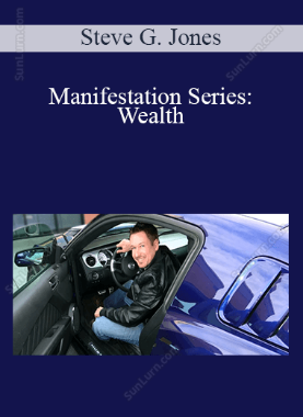 Steve G. Jones - Manifestation Series: Wealth