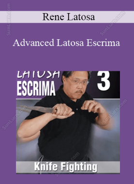 Rene Latosa - Advanced Latosa Escrima