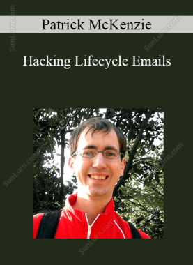 Patrick McKenzie - Hacking Lifecycle Emails