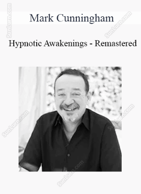 Mark Cunningham - Hypnotic Awakenings - Remastered 
