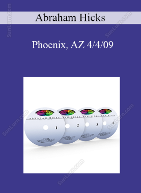 Abraham Hicks - Phoenix, AZ 4/4/09