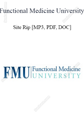 Functional Medicine University - Site Rip [MP3, PDF, DOC]