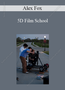 Alex Fox - 5D Film School