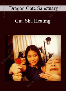 Dragon Gate Sanctuary - Gua Sha Healing 