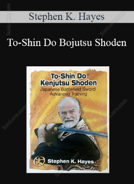 Stephen K. Hayes - To-Shin Do Bojutsu Shoden