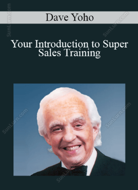 Dave Yoho - Your Introduction to Super Sales Training