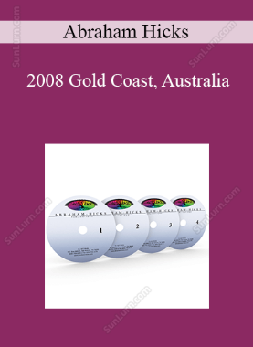 Abraham Hicks - 2008 Gold Coast, Australia