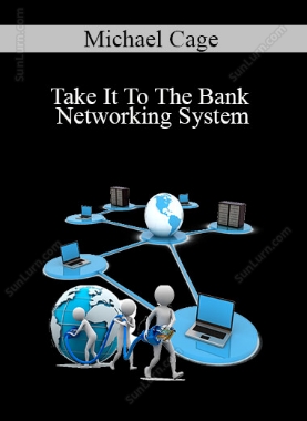 Michael Cage - Take It To The Bank Networking System