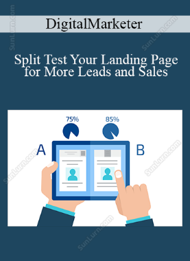 DigitalMarketer - Split Test Your Landing Page for More Leads and Sales