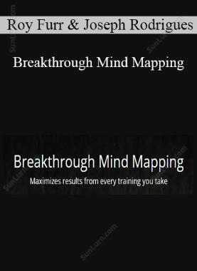 Roy Furr & Joseph Rodrigues - Breakthrough Mind Mapping
