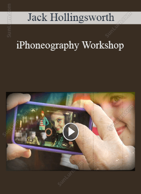 Jack Hollingsworth - iPhoneography Workshop