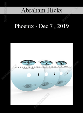 Abraham Hicks - Phoenix - Dec 7 , 2019