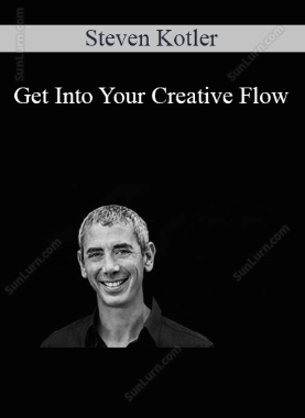 Steven Kotler - Get Into Your Creative Flow