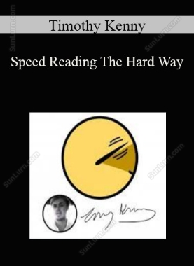 Timothy Kenny - Speed Reading The Hard Way