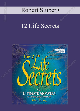 Robert Stuberg - 12 Life Secrets